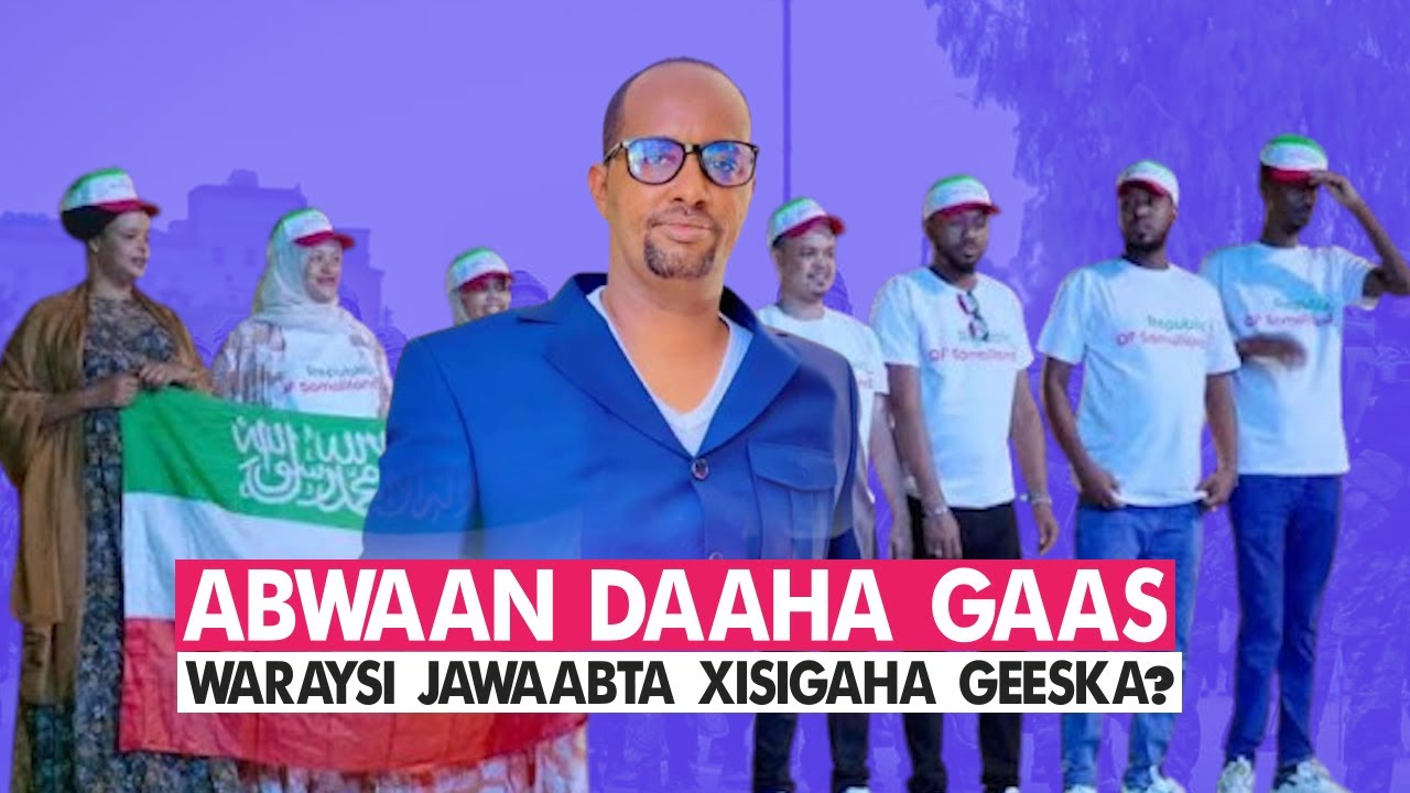 Xog Abwaan Daaha Gaas oo karbaashay Xidigaha geeska Waraysi Hada Ma jirto lacag Laga jaray Jawaabt ?