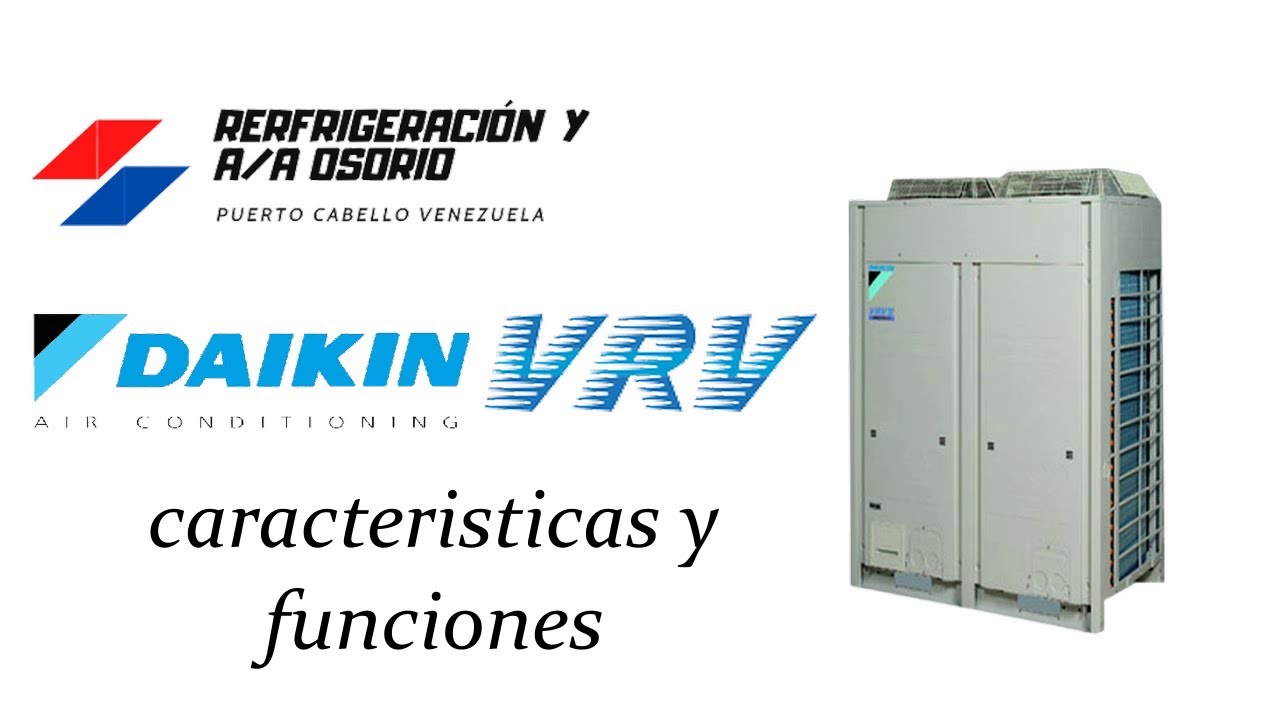 Daikin VRV III caractersticas, componentes y puesta en marca