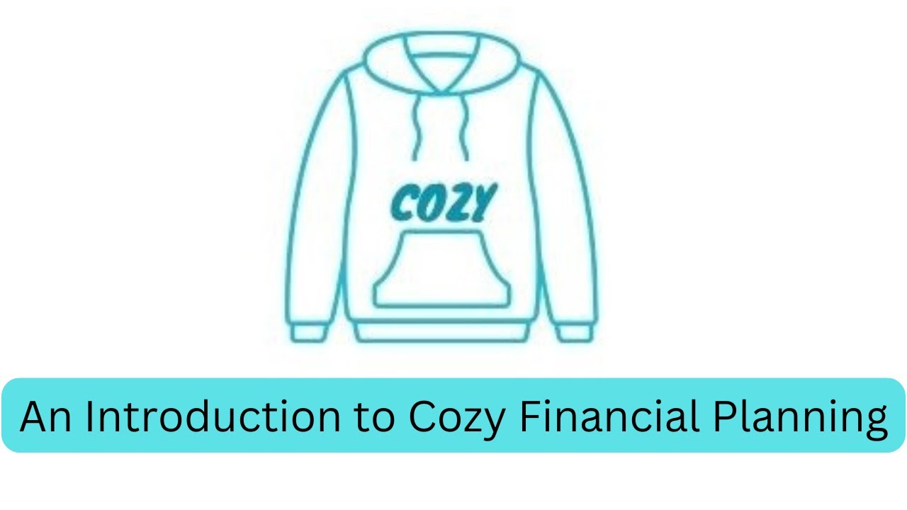 Introduction to Cozy Financial Planning