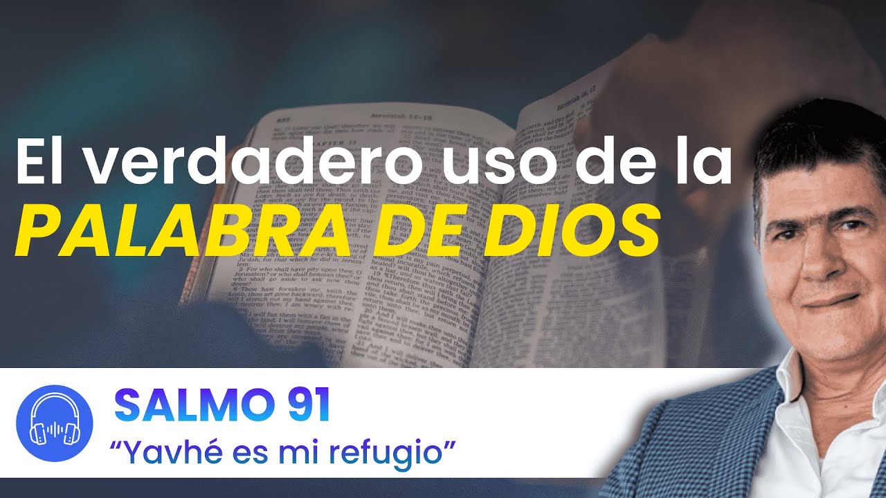 Programa: La Palabra de Dios - Salmo 91 - VIVE LA PALABRA DE DIOS