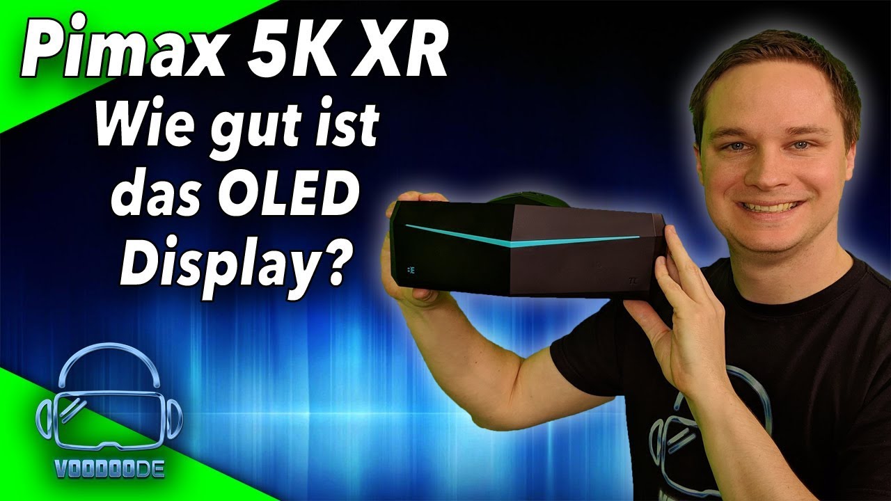 VoodooDE erhält die Pimax 5K XR - Was kann das OLED Display? Unboxing und Review!