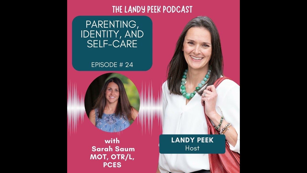 Episode #24 Parenting, Identity, and Self-Care