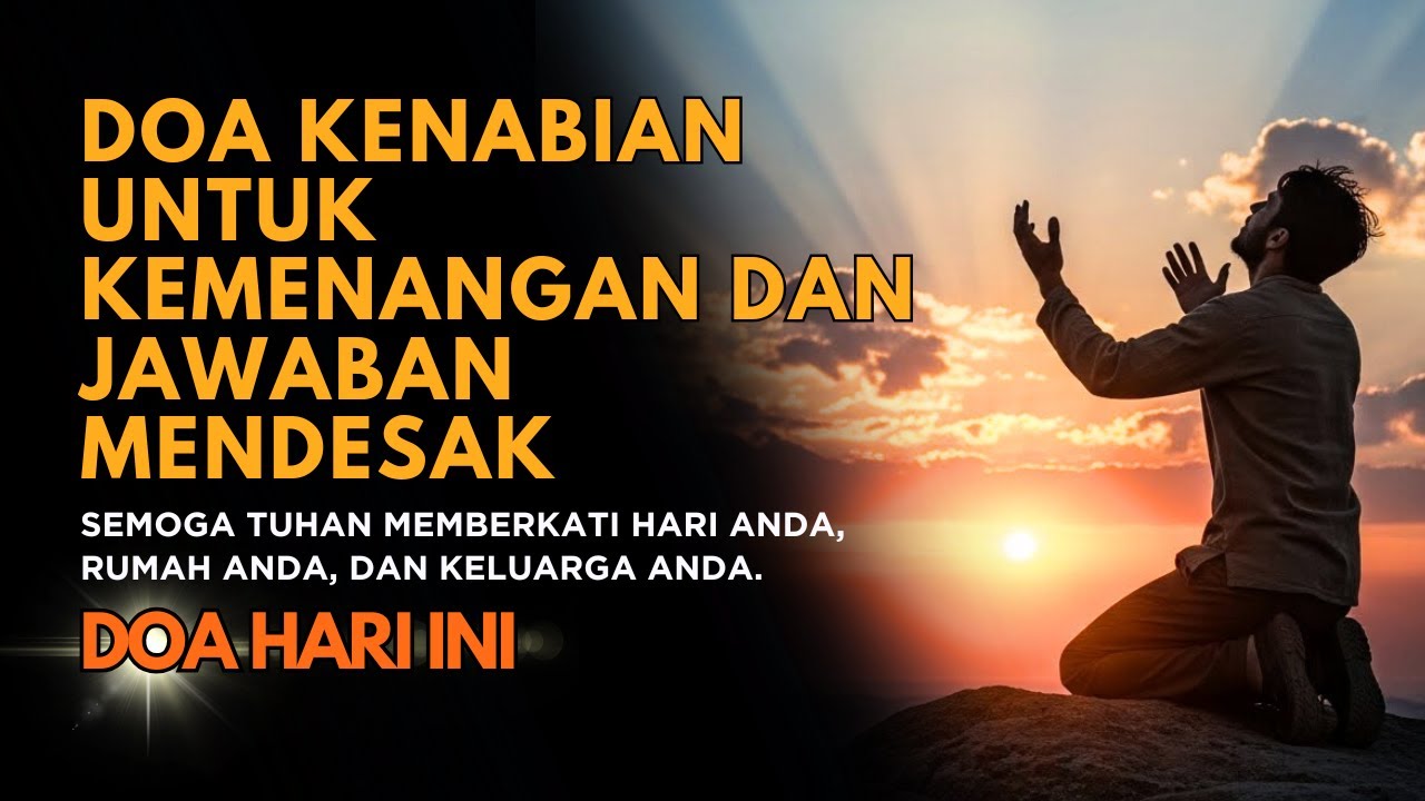 09/12 - Doa Kenabian untuk Kemenangan dan Jawaban Mendesak