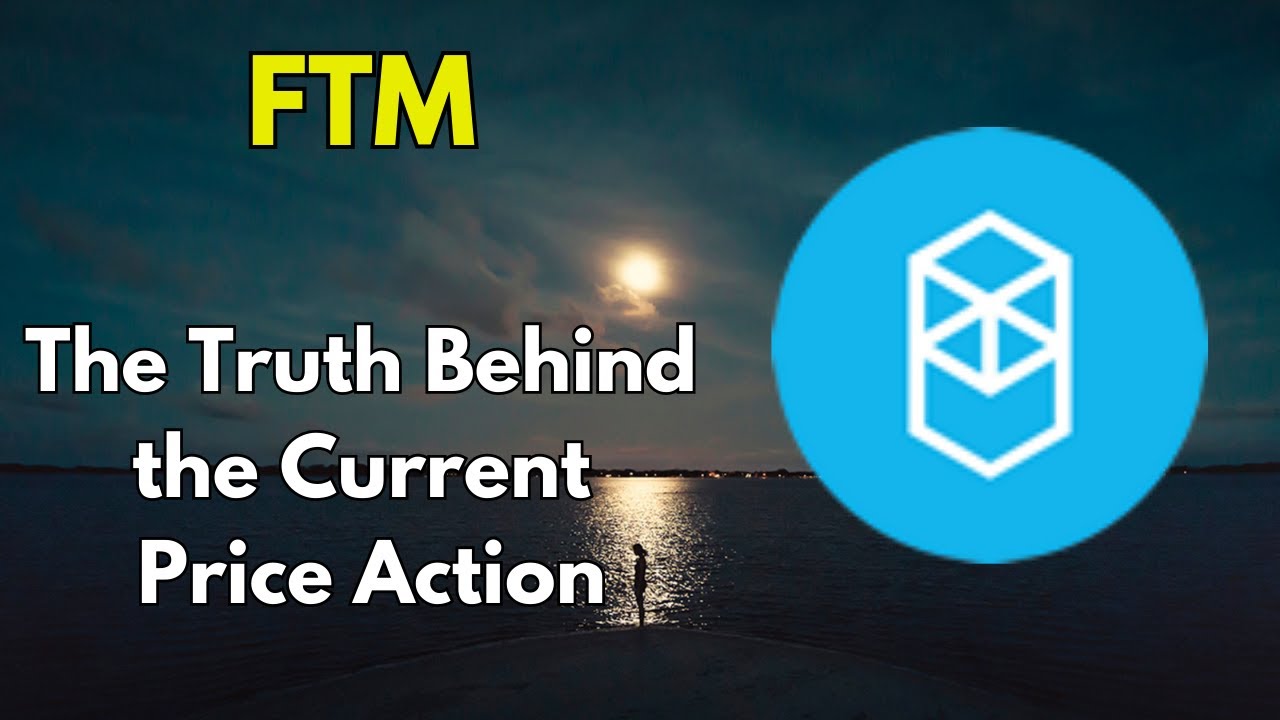 FTM: The Truth Behind FANTOM Price Action | Analysis & Price Prediction