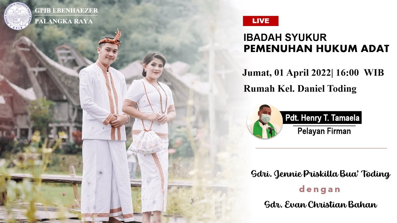 [LIVE] PEMENUHAN HUKUM ADAT & IBADAH SYUKUR || JUMAT, 01 APRIL 2022 || 16.00 WIB