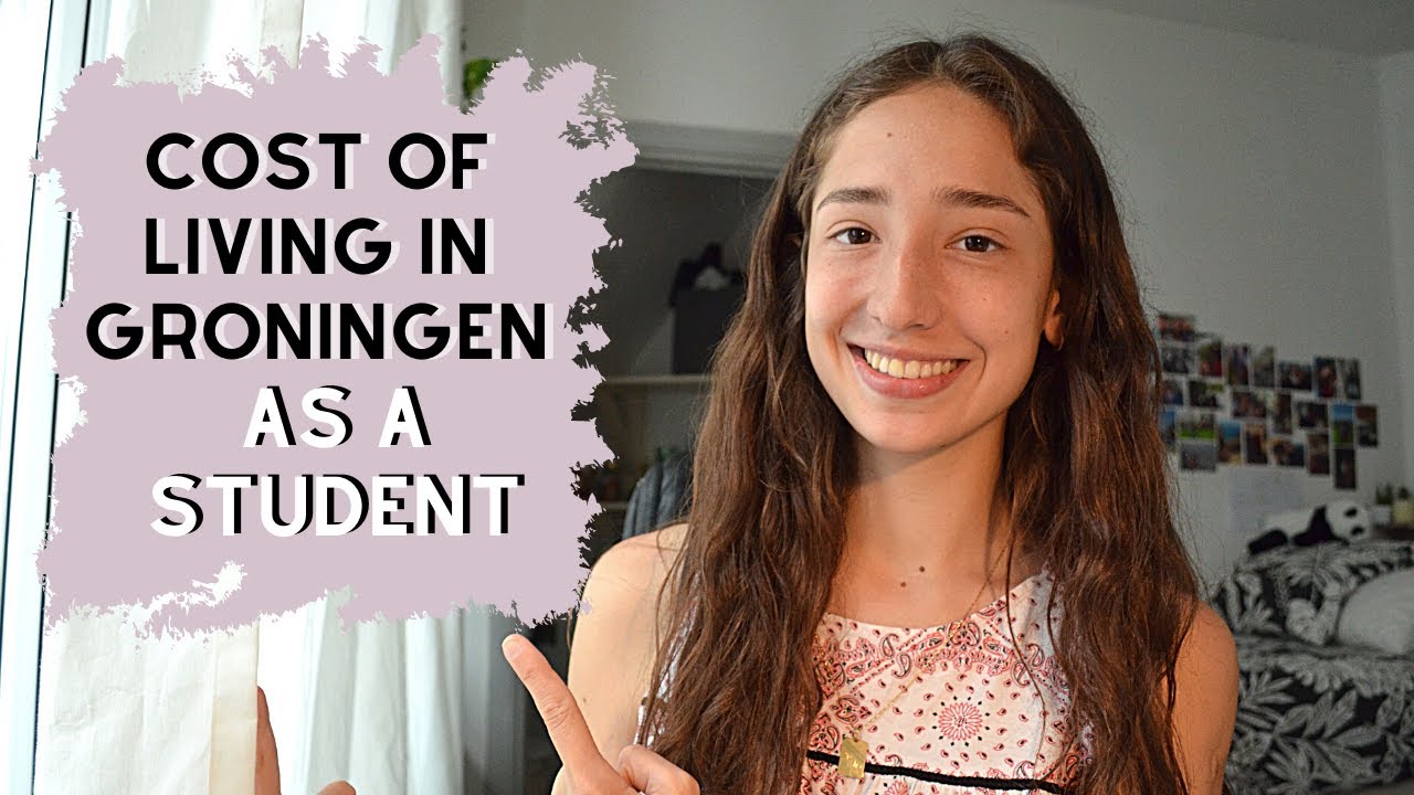 COST OF LIVING IN GRONINGEN AS A STUDENT