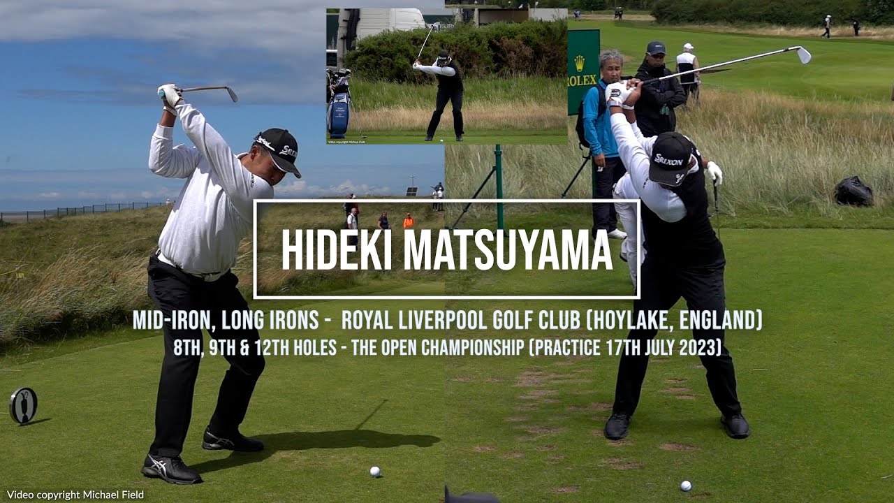 Hideki Matsuyama Long & Mid-Iron Golf Swing (DTL & FO views) Royal Liverpool (Hoylake) July 2023.