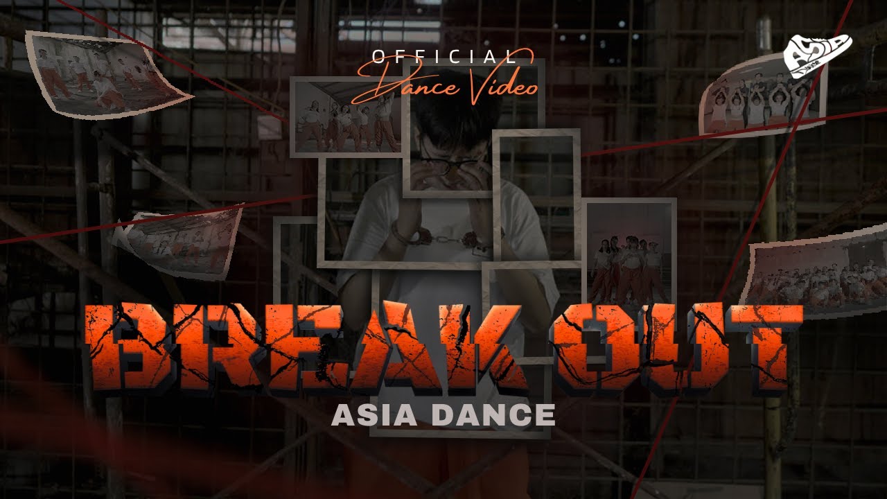 BREAK OUT - Official Dance Video