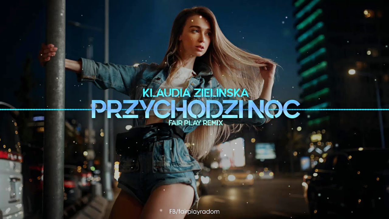 Klaudia Zielińska - Przychodzi noc (FAIR PLAY REMIX) Disco Polo 2022