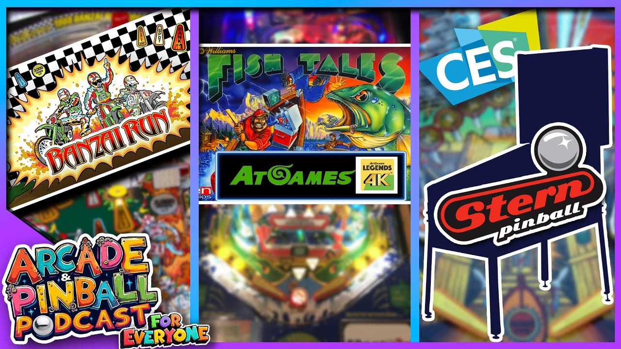 Arcade & Pinball For Everyone Podcast - Episode 2 | Stern Spike 3 at CES?, Fish Tales, Banzai Run