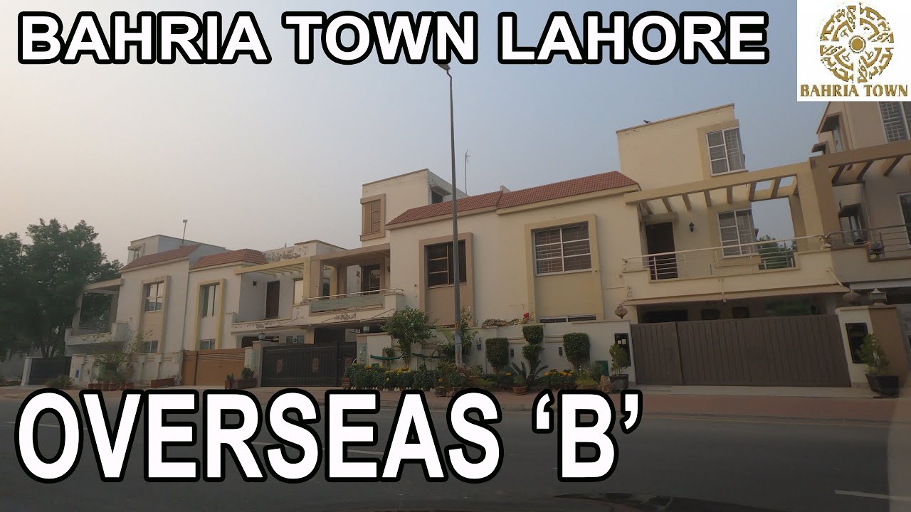 Overseas B Block Bahria Town Lahore - Bahria Town Lahore Street View - Lahore Street View 4K