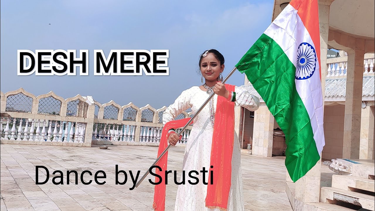 DESH MERE || REPUBLIC DAY SPECIAL || DANCE || Dance by Srusti