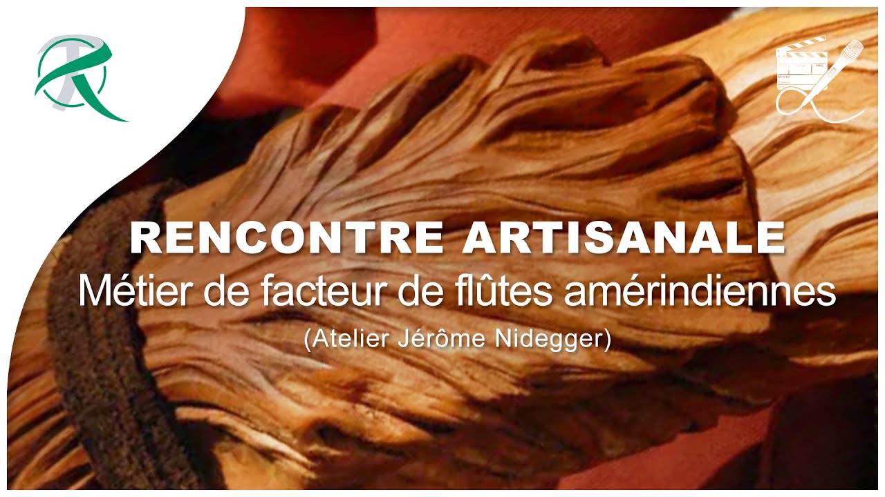 RENCONTRE ARTISANALE | Métier de facteur de flûtes amérindiennes (Atelier J. Nidegger) | # 00013