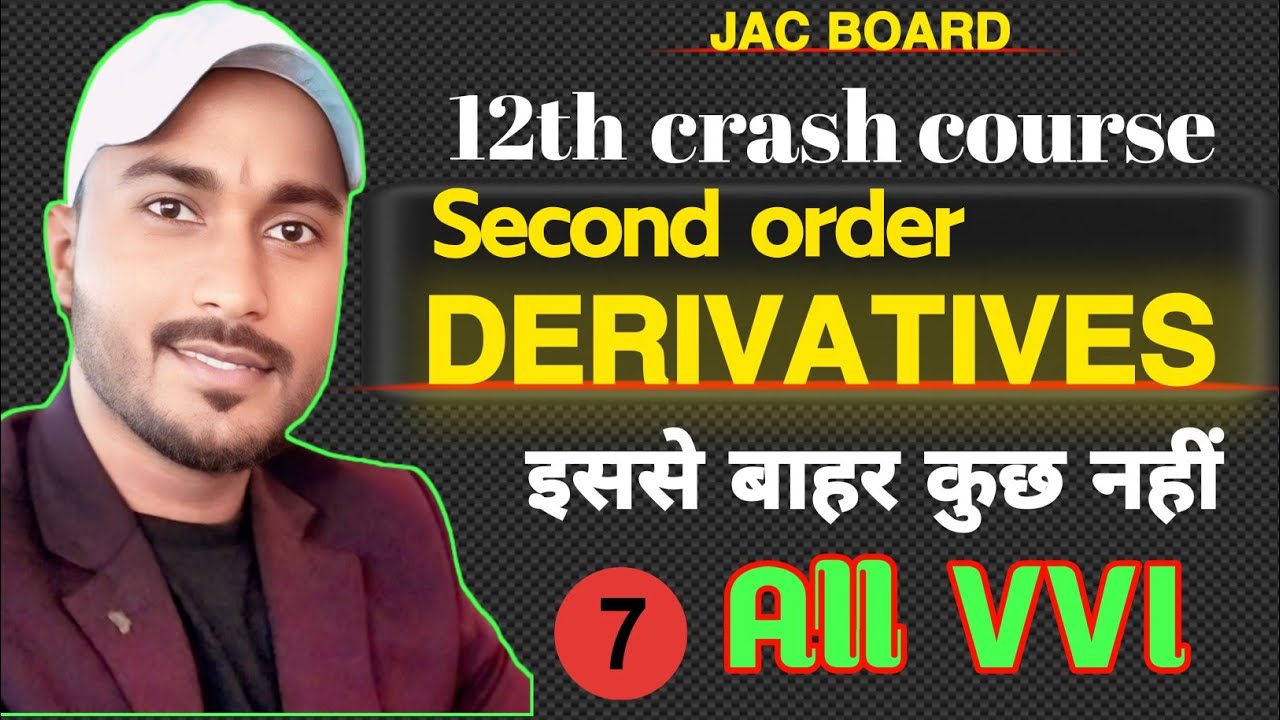 12th : MATH: Second order DERIVATIVES : Part 7: Crash Course: By Er. Shekhar Sir #crashcourse #live
