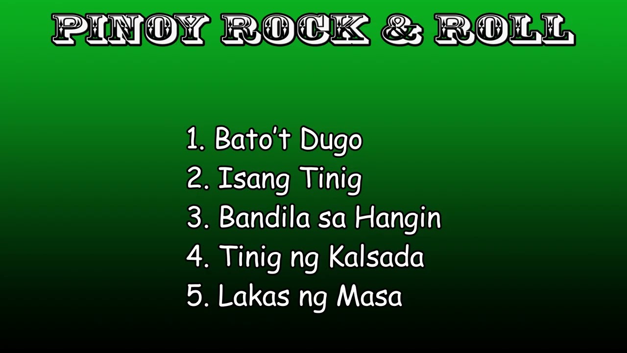 Bato’t Dugo / Pinoy rock hits