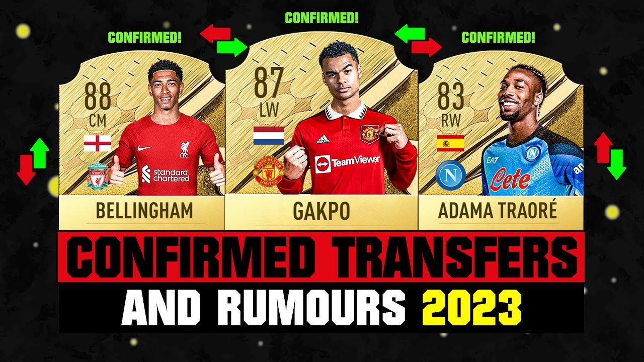 FIFA 23 | NEW CONFIRMED TRANSFERS & RUMOURS! 🤪🔥 ft. Gakpo, Bellingham, Adama Traore... etc