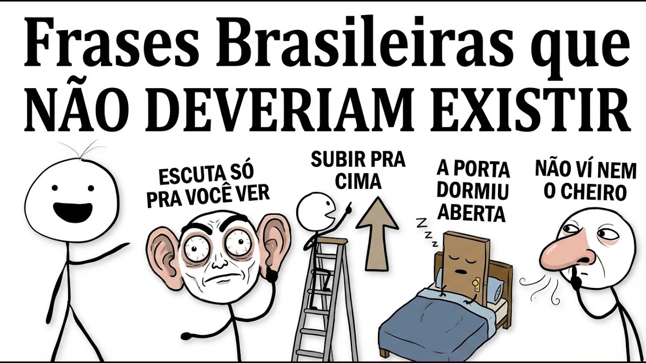 Frases Brasileiras Que Não Fazem o Menor Sentido