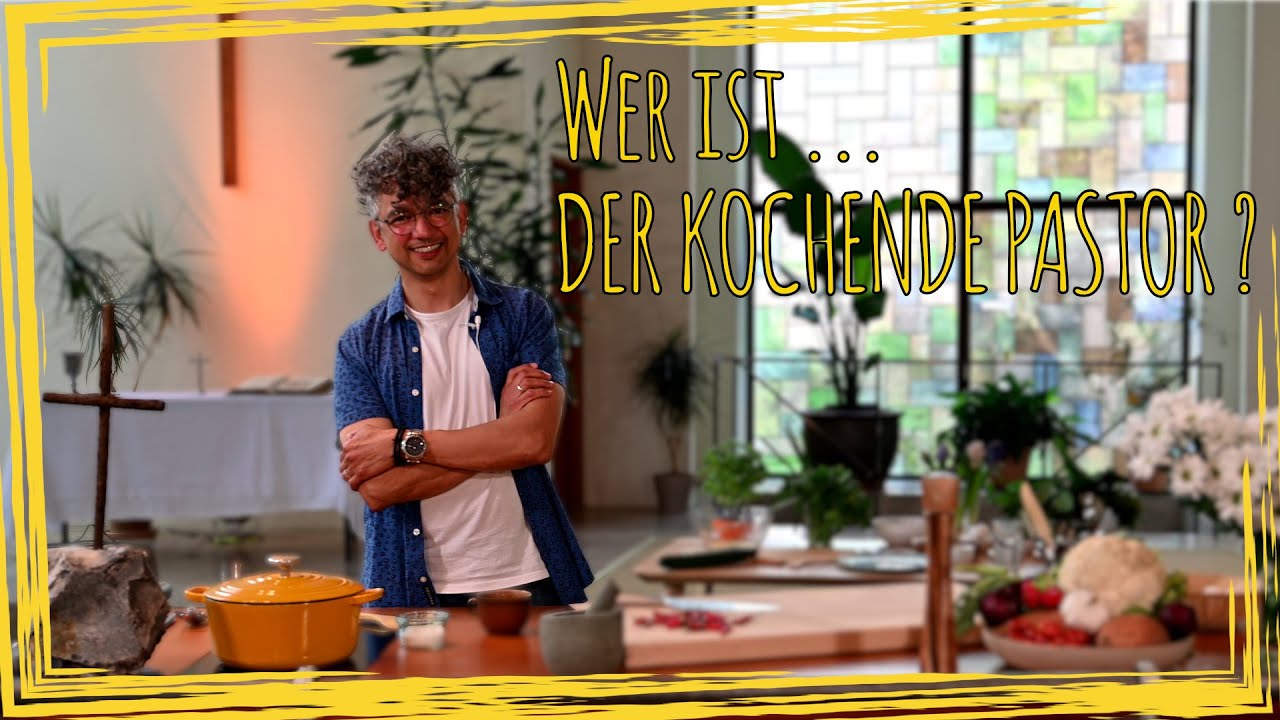 Wer ist ... Der kochende Pastor?