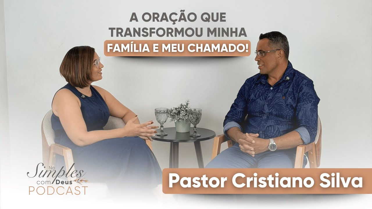 A oração que transformou minha família e meu chamado | Testemunho do Pastor Cristiano Silva