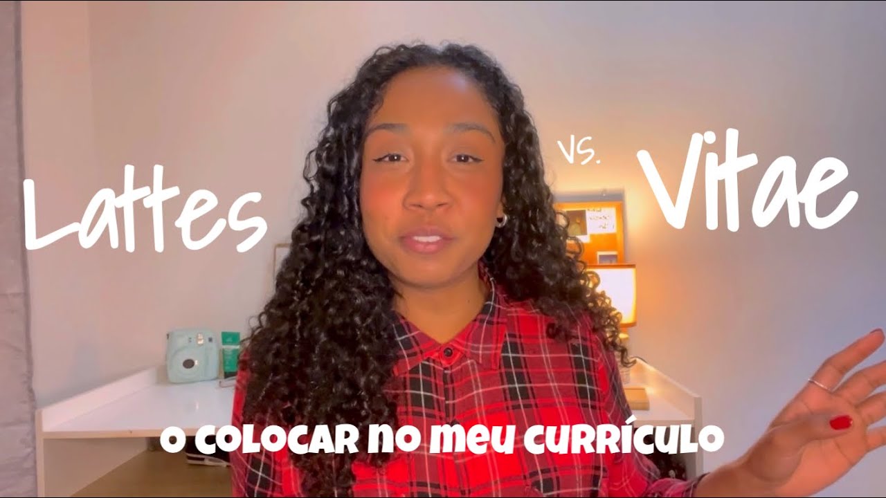 O que colocar no currículo vitae para a sua candidatura no mestrado? *Lattes vs Vitae
