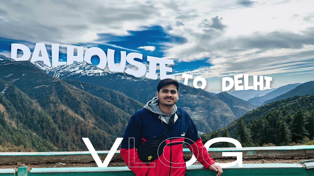 Dalhousie To Delhi | Day 5 |  Rahuul Yadav Vlogs #trekking #triundtrek  #dharamshala #traveling