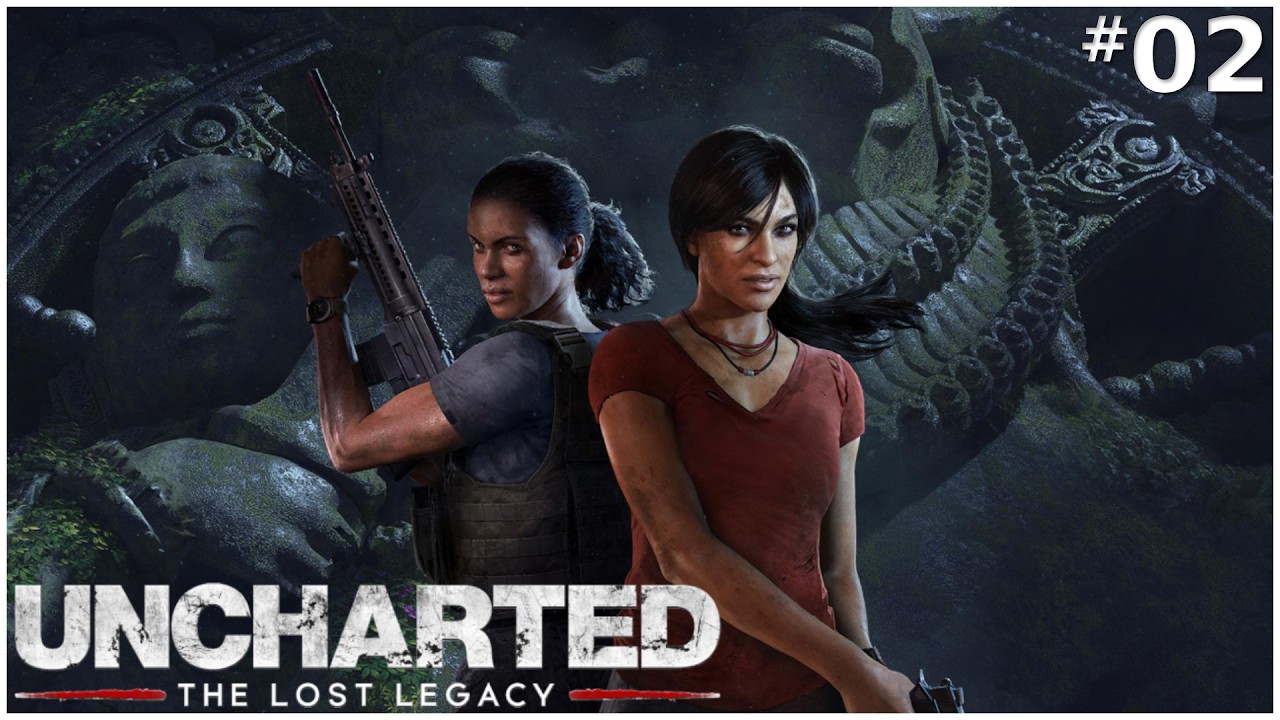 Uncharted: The Lost Legacy Part 2