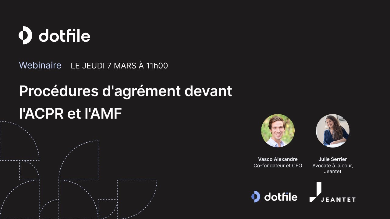 Proc&eacute;dures d'agr&eacute;ment devant l'ACPR et l'AMF