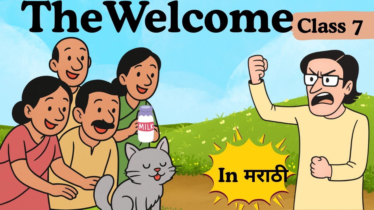 The Welcome Class 7- English 3.2 full lesson explained in Marathi