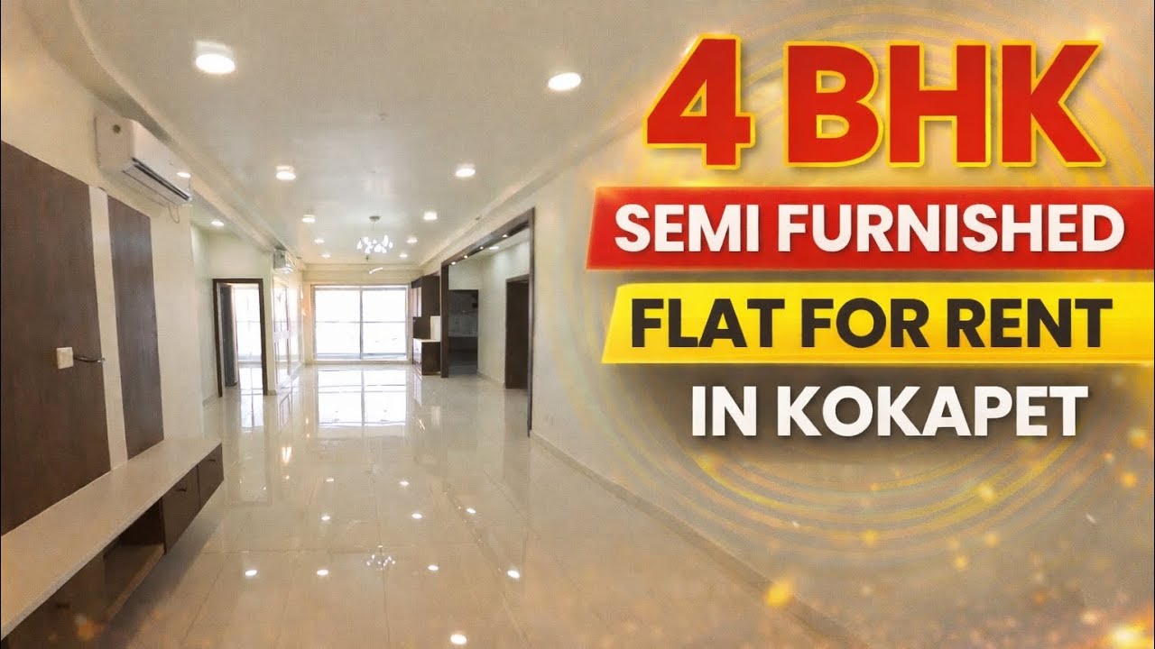 4 BHK Semi Furnished Flat for Rent in Kokapet | Spacious | Ready to Move