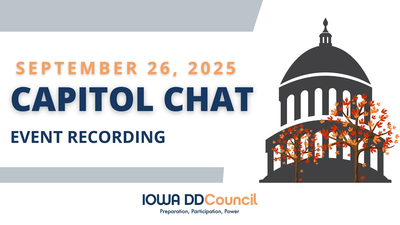 September 2025 Capitol Chat | Iowa DD Council