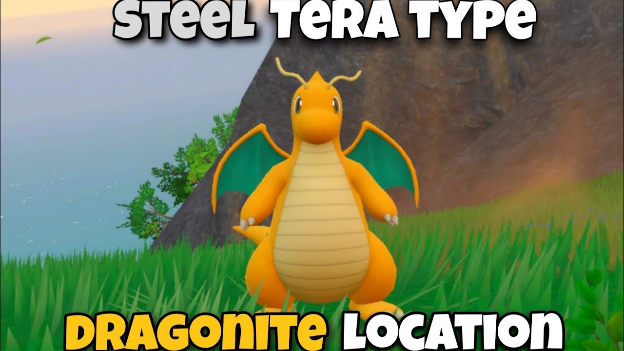 Pokemon Scarlet And Violet Steel Tera Type Dragonite Location