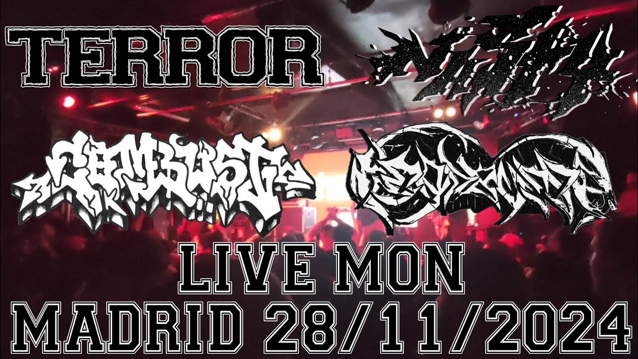 Terror - Nasty - Combust - Headbussa [Live Madrid, Spain 28/11/2024] [Mosh Pit Cam] [MOSHVID]