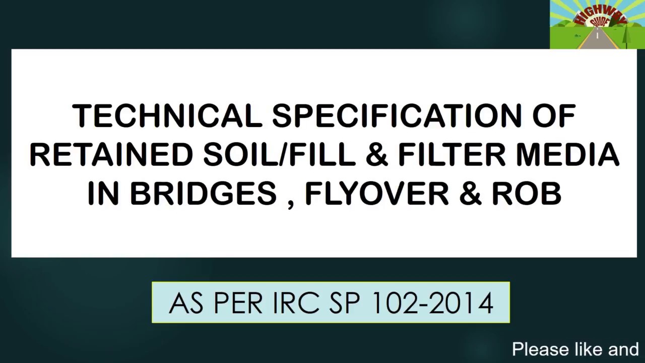 TECHNICAL SPECIFICATION OF RETAINED SOIL/FILL & FILTER MEDIA IN BRIDGES , FLYOVER & ROB