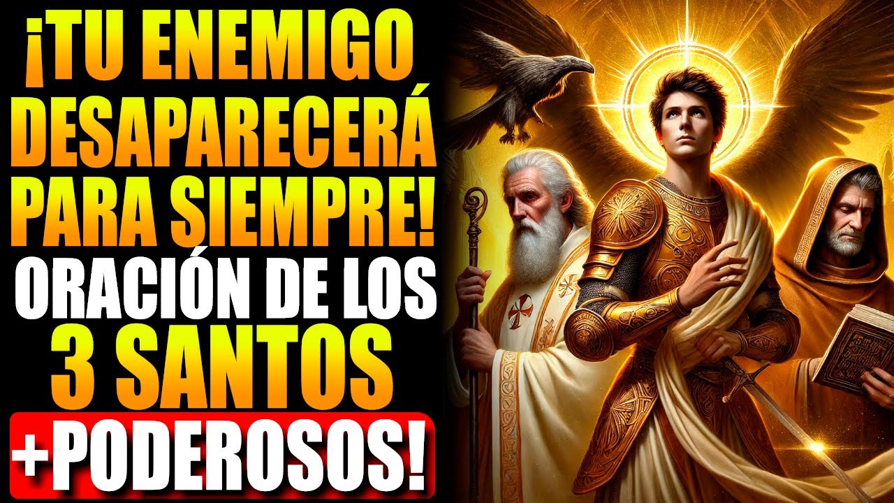 PODEROSA ORACIÓN A LOS SANTOS MÁS FUERTES CONTRA LA MAGIA OSCURA - SAN BENITO, MIGUEL Y CIPRIANO