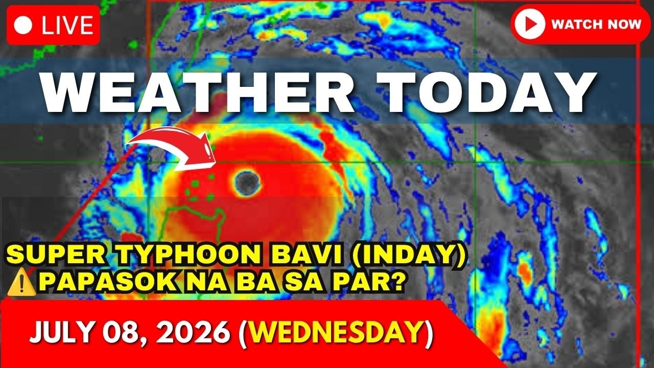 Weather Today Forecast July 08, 2026 (Wednesday) | Super Typhoon BAVI Track | Pag asa Weather Update