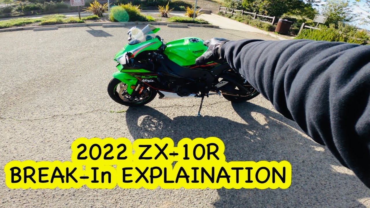 2022 ZX10-R | Break In Explanations         🎁🎅