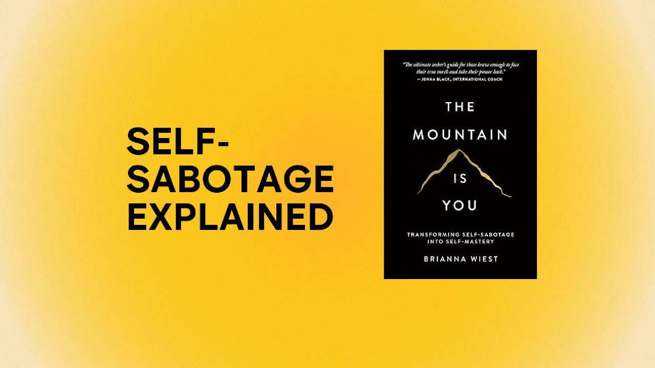 The Mountain Is You | Overcoming Self-Sabotage & Inner Blocks in 2 minutes