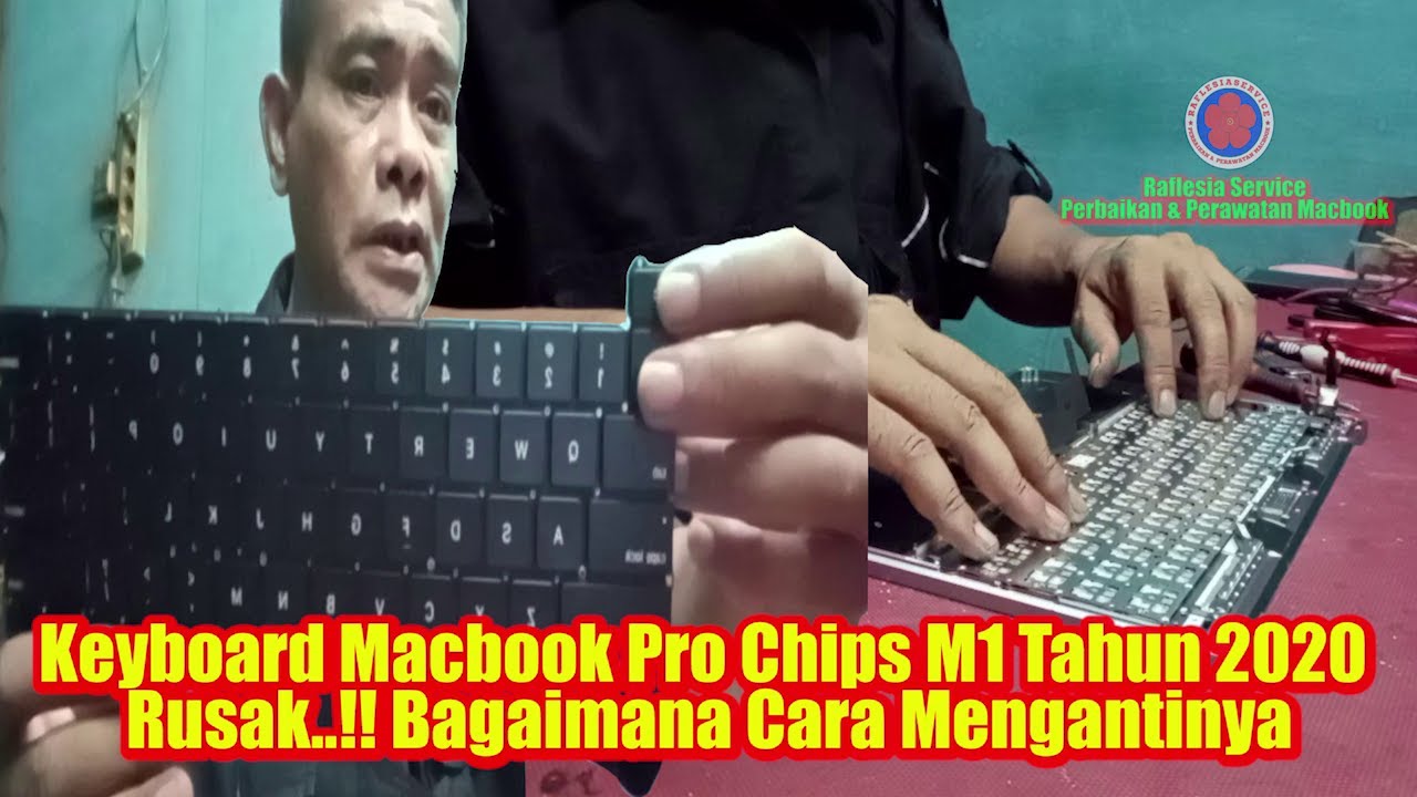 Keyboard Macbook Pro M1 Tahun 2020 Rusak... !!, Bagaimana Cara Menganti Keyboardnya