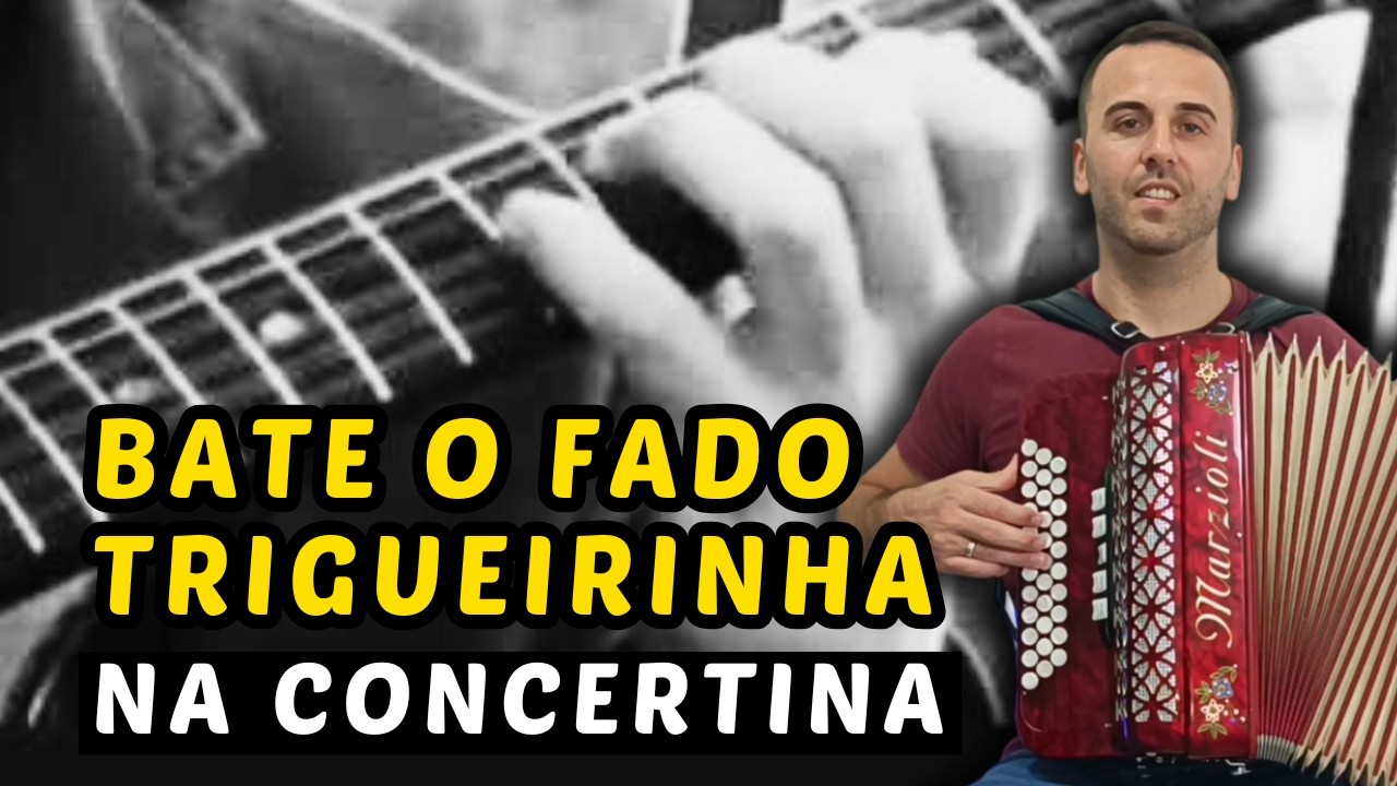Bate o Fado Trigueirinha na concertina 🪗 [Música Portuguesa na Concertina]