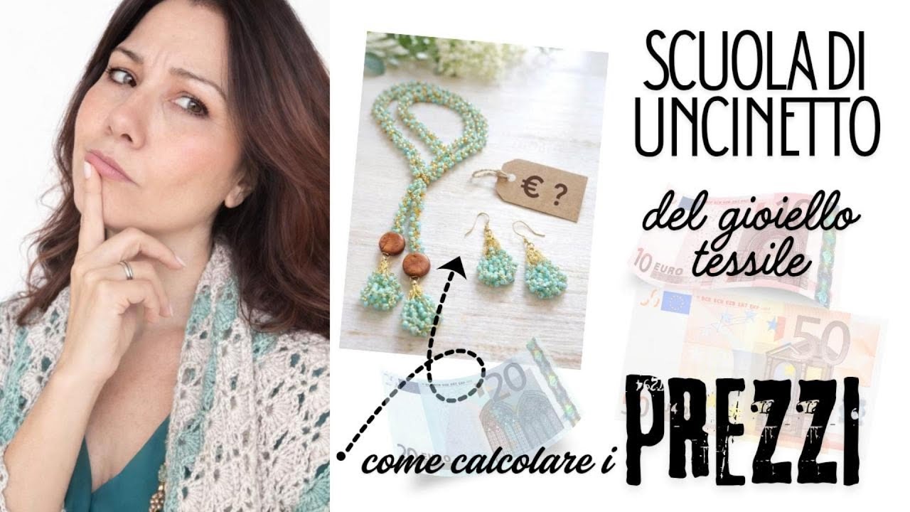 COME CALCOLARE I PREZZI DELLE NOSTRE CREAZIONI AD UNCINETTO