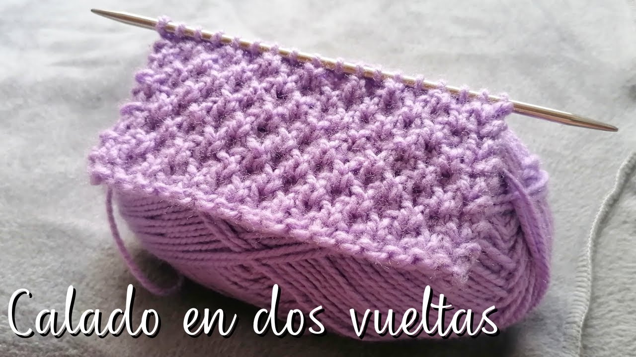 🔔 PUNTO CALADO EN DOS VUELTAS 🔔Fácil de tejer a dos agujas 🧶✨
