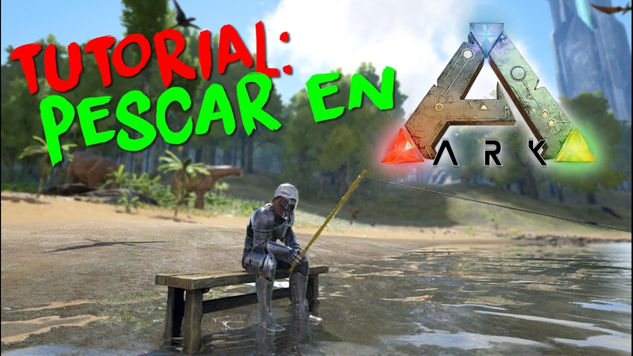 TUTORIAL | cómo PESCAR en ARK SURVIVAL EVOLVED!