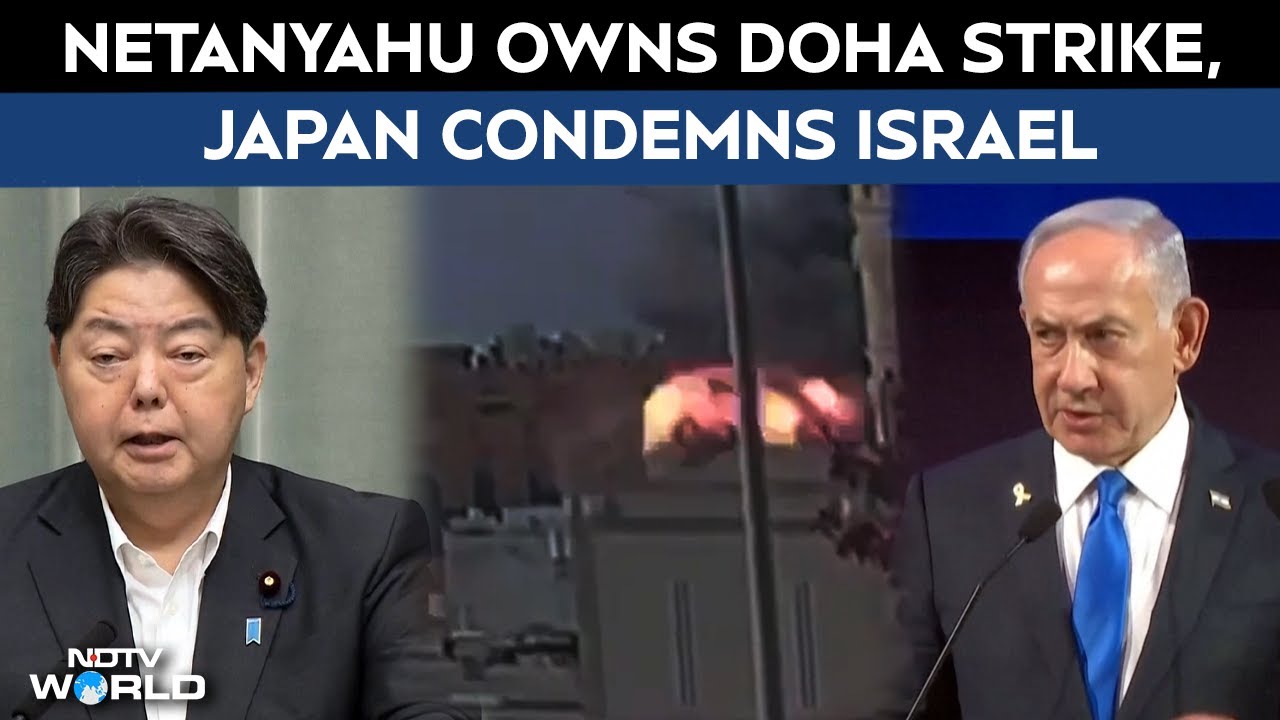 Israel Strikes Doha: Netanyahu Claims Responsibility, Japan Condemns Attack on Qatar