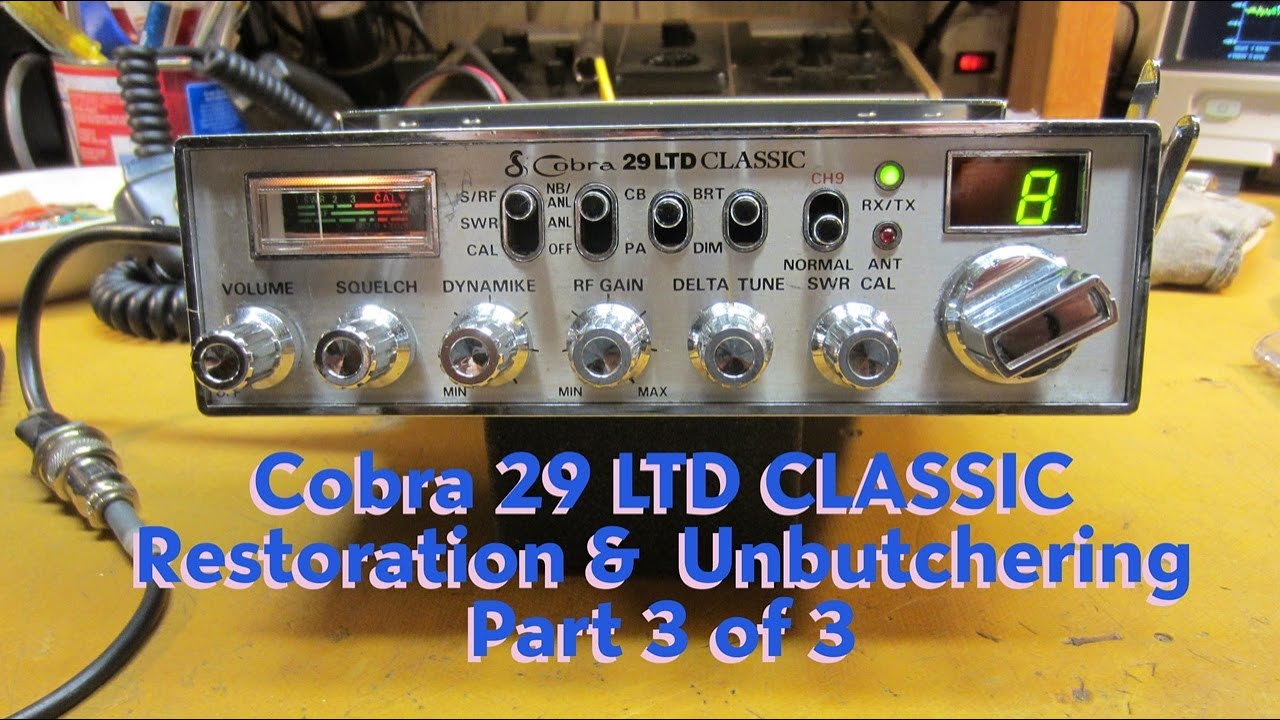 Cobra 29 LTD Classic Part 3 of 3 Restoration, Repair And Un butchering.