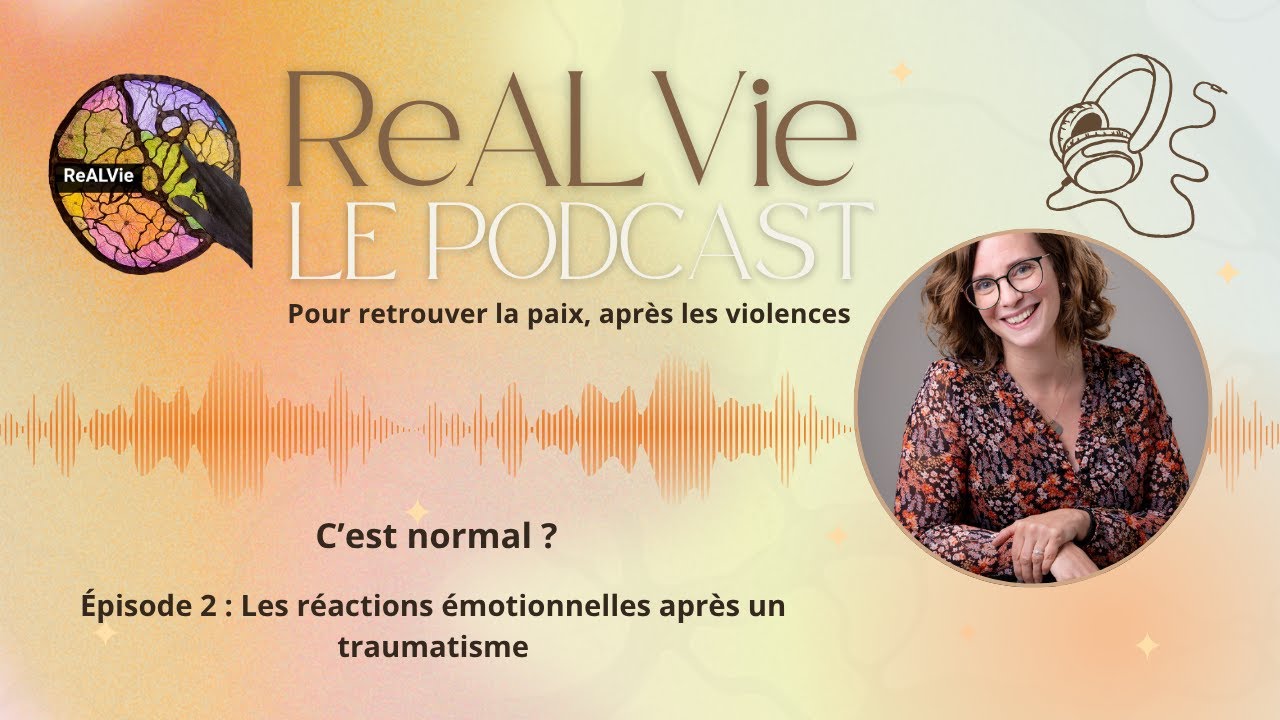 Les réactions émotionnelles après un traumatisme — C’est normal ?