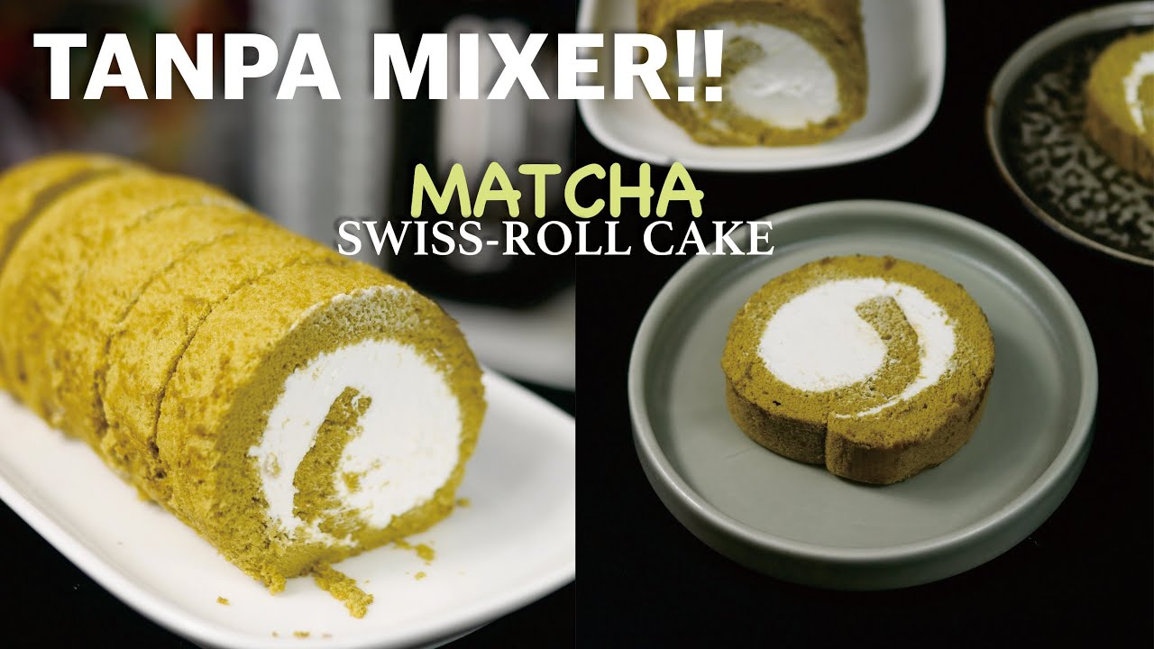 Tanpa Mixer! Resep MATCHA SWISS-ROLL CAKE