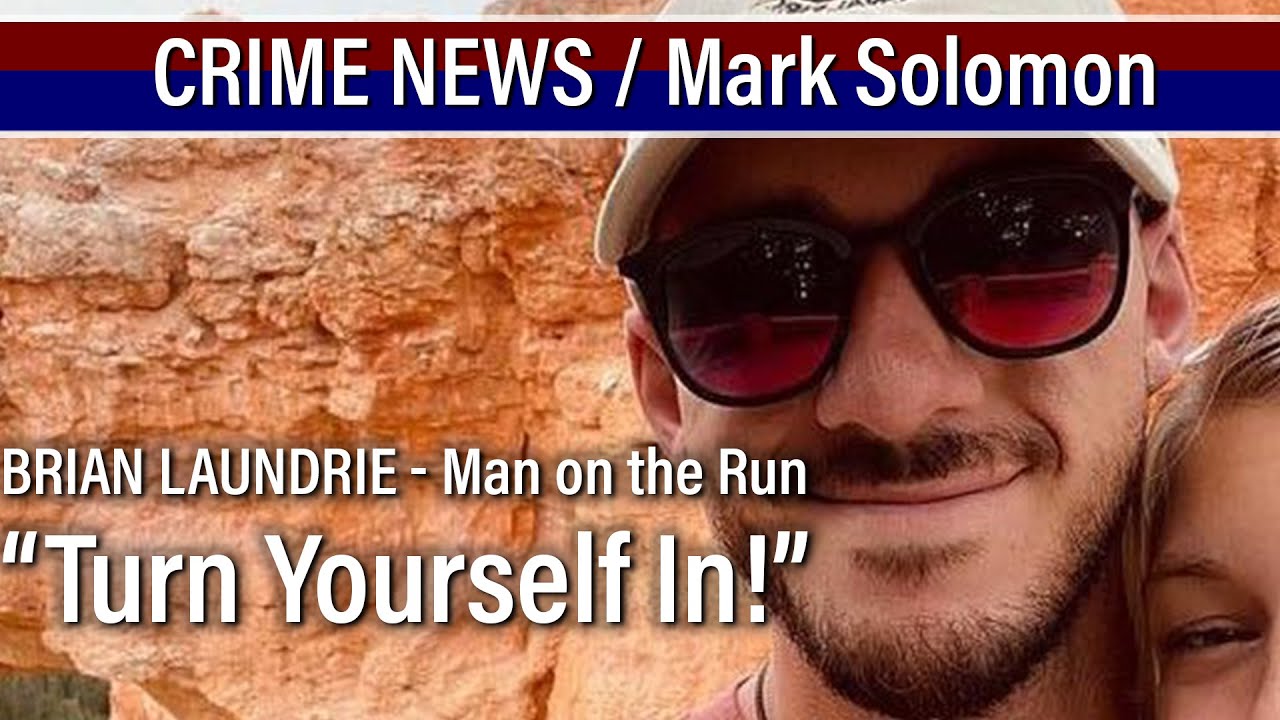 Brian Laundrie, Man on the Run Gabby Petito Case - What are his options? - CRIME News w Mark Solomon