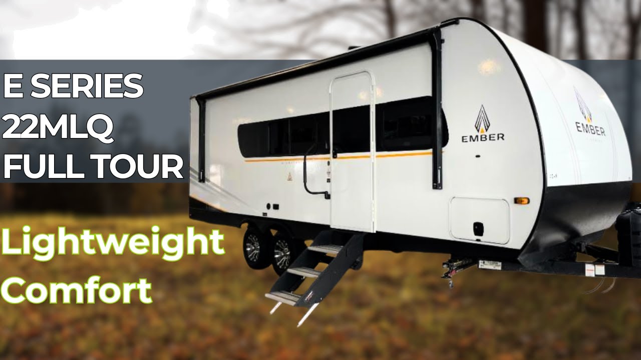 Ember E-Series 22MLQ | Travel Trailer Walkthrough & Features