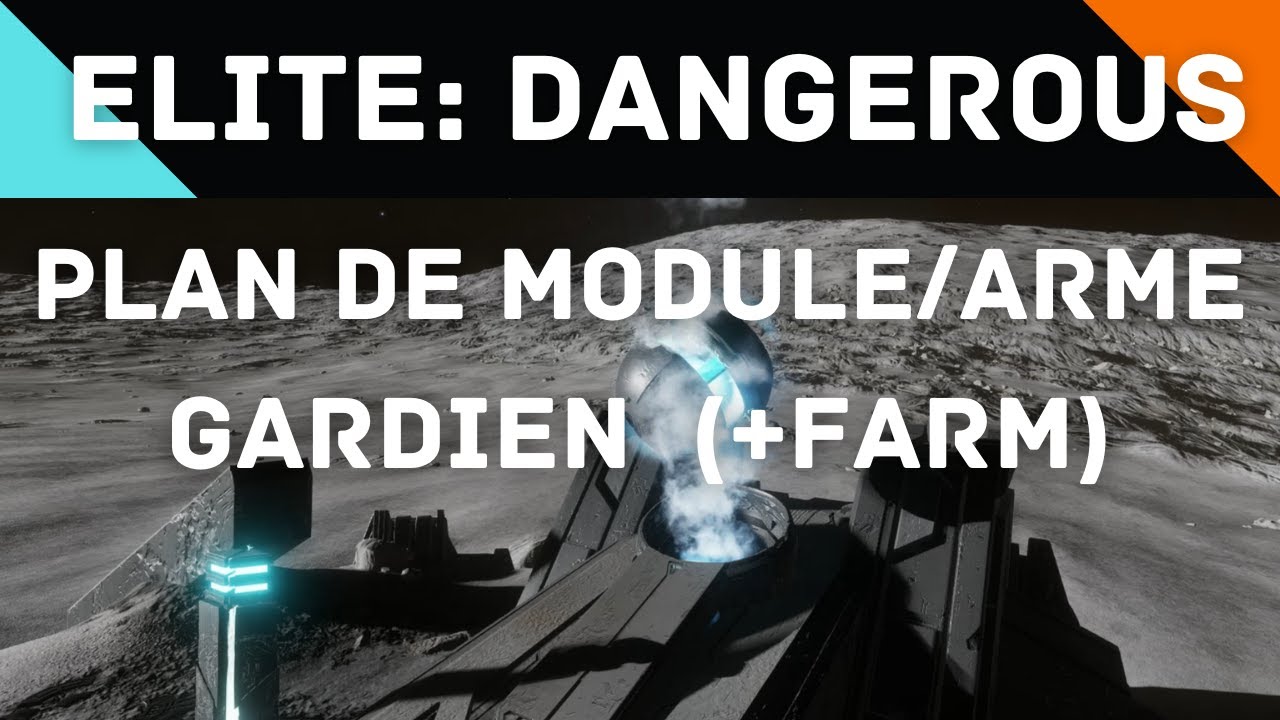 Elite: Dangerous - Comment récupérer des plans de modules et d'armes gardien ? Où farmer ?