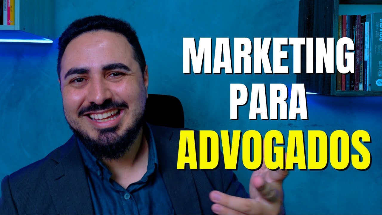 Marketing Jurídico O que TODO Advogado Precisa Saber